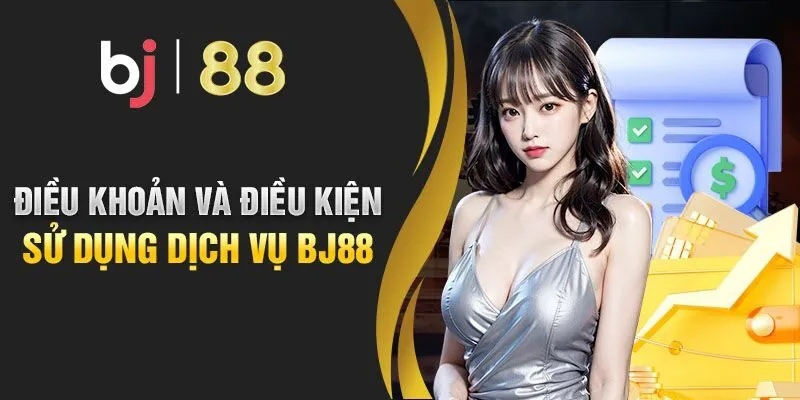 Sự quan trọng của điều khoản điều kiện BJ88
